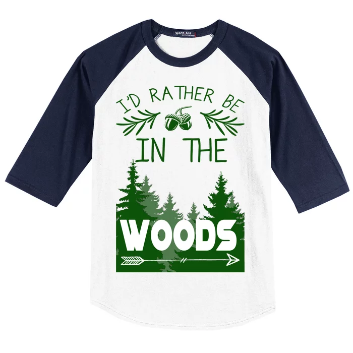 I'd Rather Be In The Woods Funny Hiking Baseball Sleeve Shirt