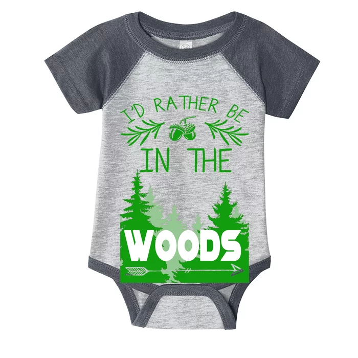 I'd Rather Be In The Woods Funny Hiking Infant Baby Jersey Bodysuit