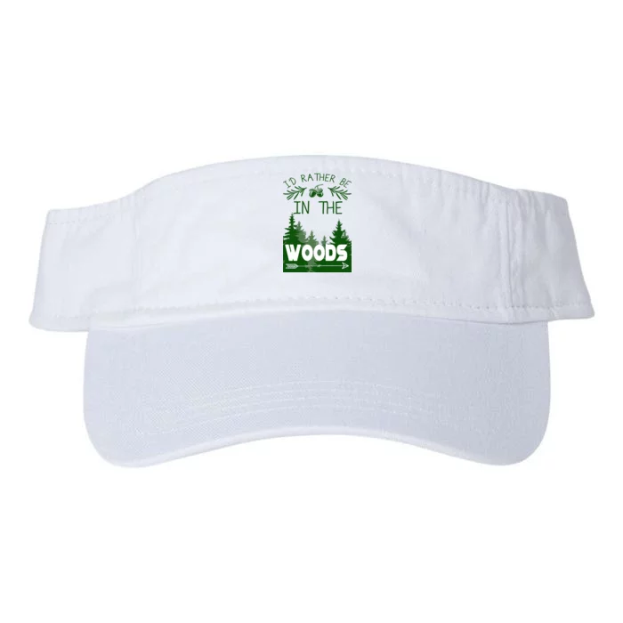 I'd Rather Be In The Woods Funny Hiking Valucap Bio-Washed Visor