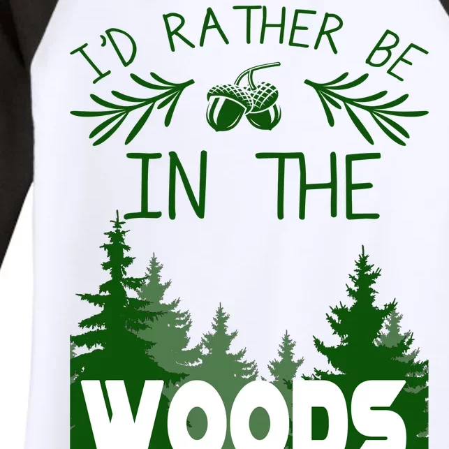 I'd Rather Be In The Woods Funny Hiking Women's Tri-Blend 3/4-Sleeve Raglan Shirt