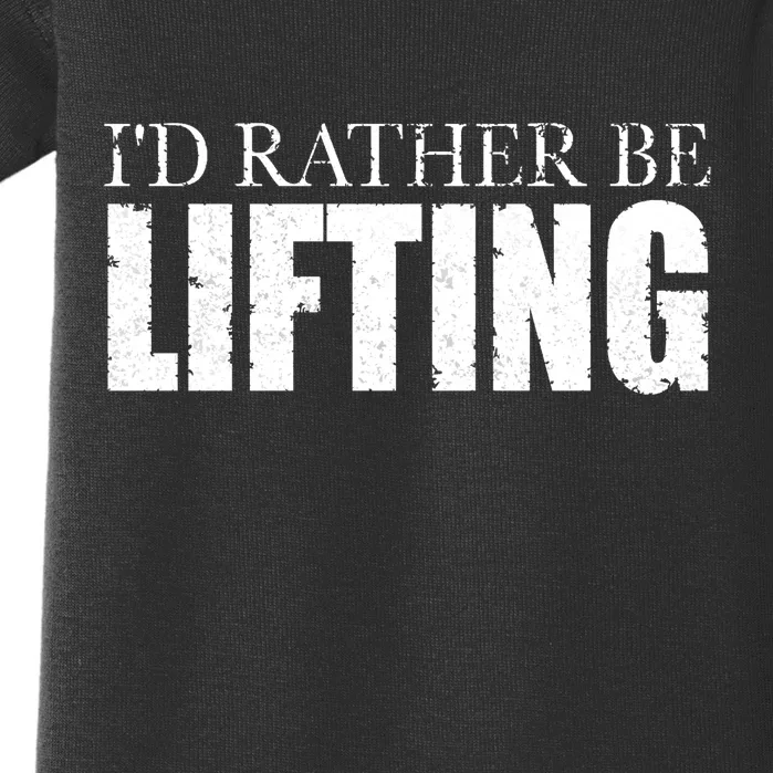 I'd Rather Be Lifting Funny Workout Gym Baby Bodysuit