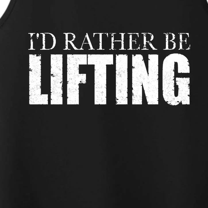 I'd Rather Be Lifting Funny Workout Gym Performance Tank