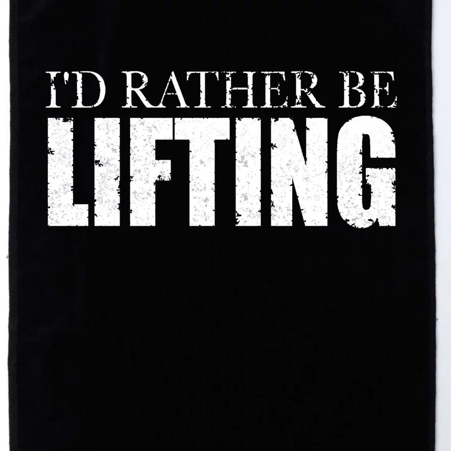 I'd Rather Be Lifting Funny Workout Gym Platinum Collection Golf Towel