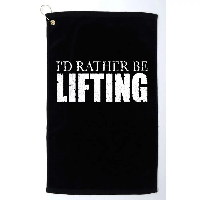 I'd Rather Be Lifting Funny Workout Gym Platinum Collection Golf Towel