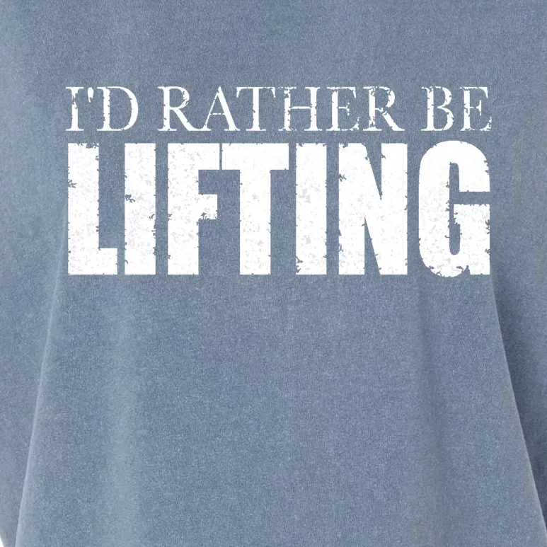 I'd Rather Be Lifting Funny Workout Gym Garment-Dyed Women's Muscle Tee