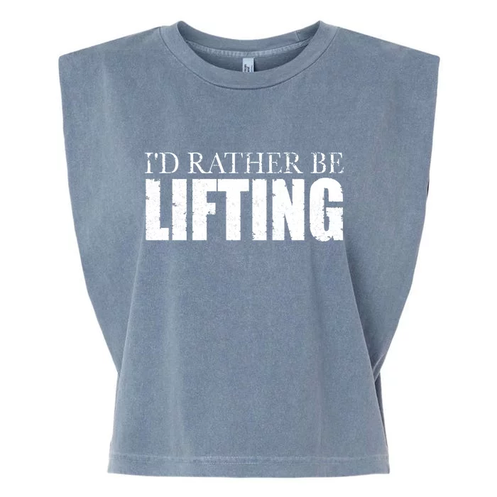 I'd Rather Be Lifting Funny Workout Gym Garment-Dyed Women's Muscle Tee