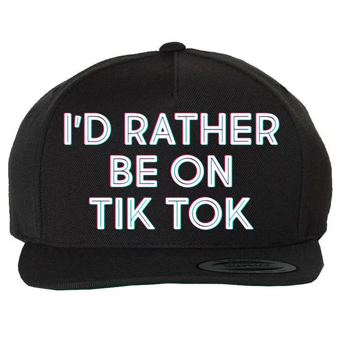 I'd Rather Be On Tik Tok Wool Snapback Cap