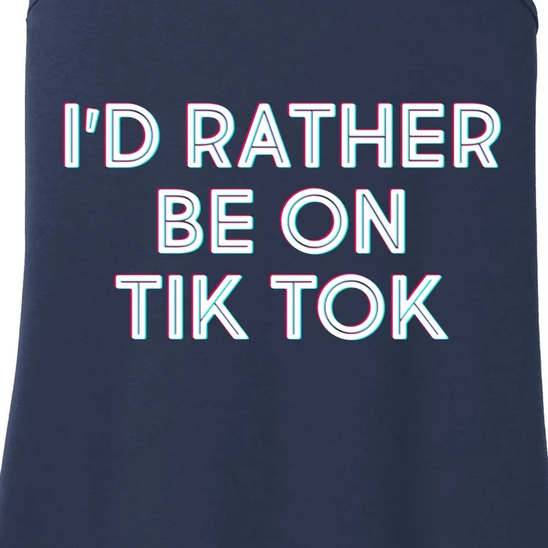 I'd Rather Be On Tik Tok Ladies Essential Tank