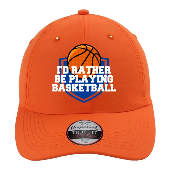 I'd Rather Be Playing Basketball The Original Performance Cap