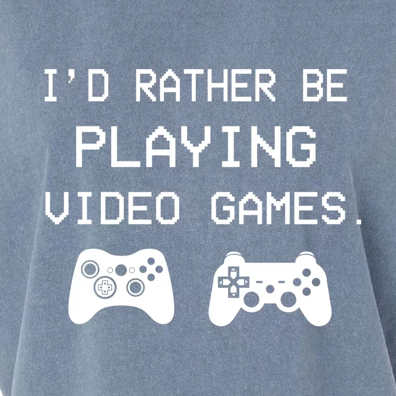 I'd Rather Be Playing Video Games Garment-Dyed Women's Muscle Tee