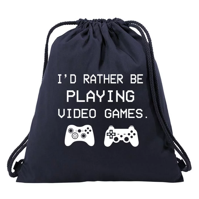 I'd Rather Be Playing Video Games Drawstring Bag