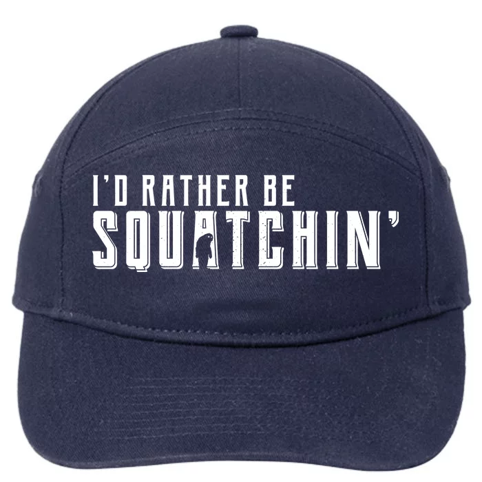 I'd Rather be Squatchin 7-Panel Snapback Hat