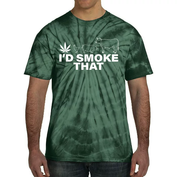 I'd Smoke That Pot Head Marijuana Tie-Dye T-Shirt