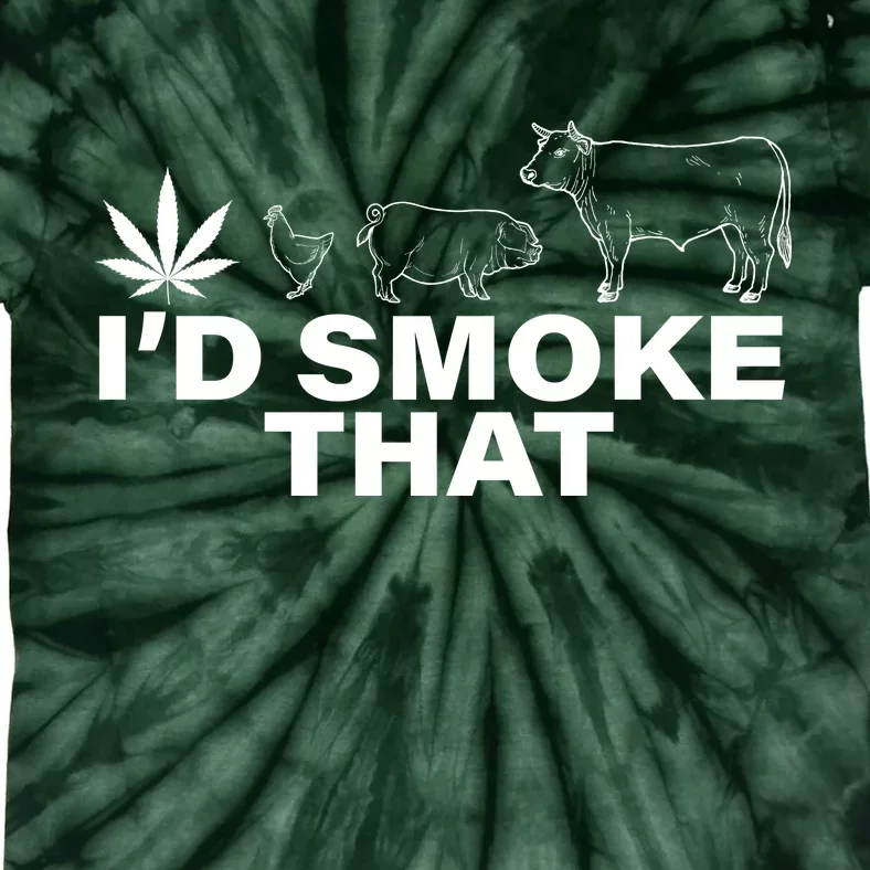 I'd Smoke That Pot Head Marijuana Tie-Dye T-Shirt