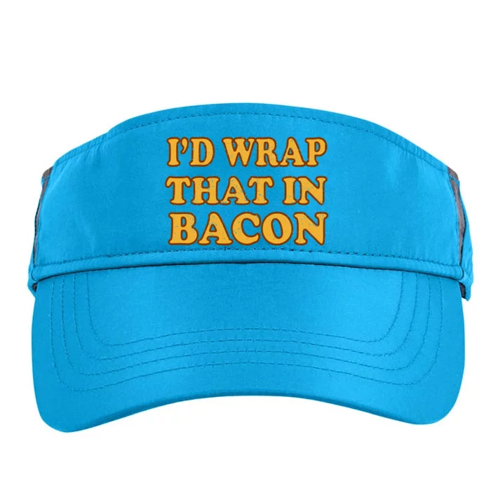 I'd Wrap That In Bacon Adult Drive Performance Visor