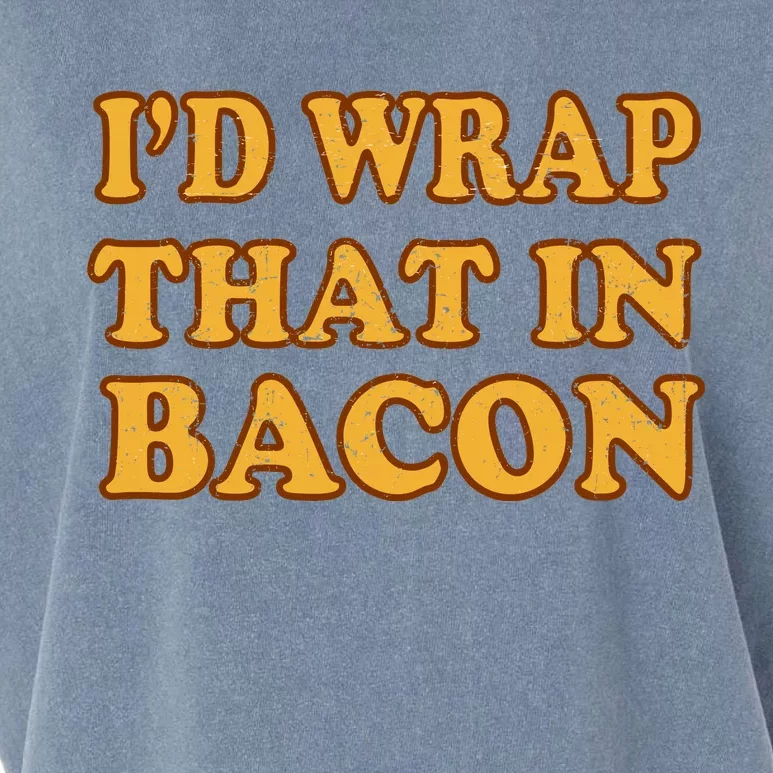 I'd Wrap That In Bacon Garment-Dyed Women's Muscle Tee