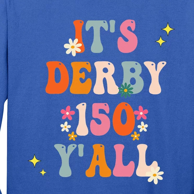 Its Derby 150 Yall Horse Racing Ky Derby Horse Long Sleeve Shirt