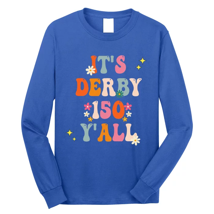 Its Derby 150 Yall Horse Racing Ky Derby Horse Long Sleeve Shirt