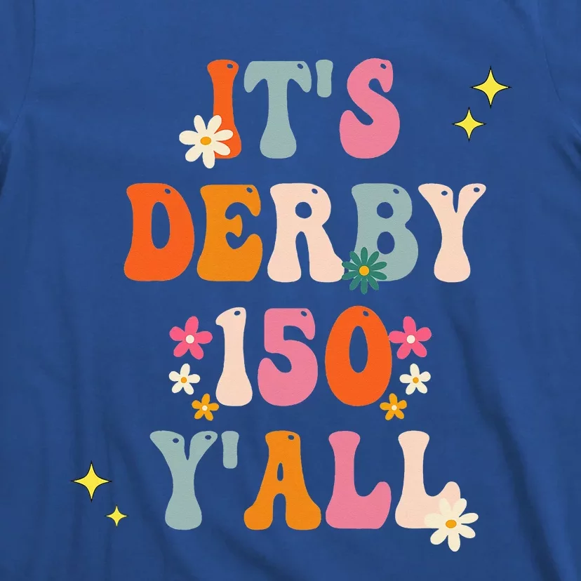 Its Derby 150 Yall Horse Racing Ky Derby Horse T-Shirt