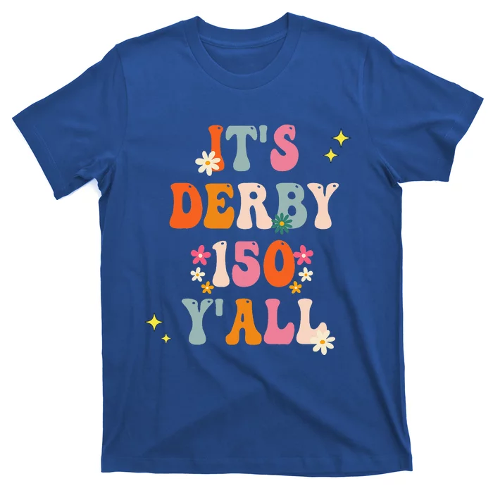 Its Derby 150 Yall Horse Racing Ky Derby Horse T-Shirt