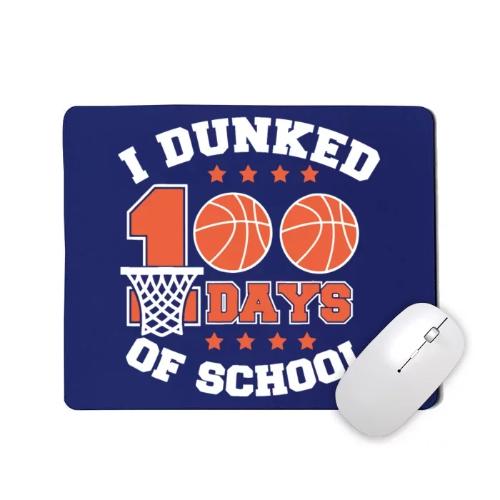 I Dunked 100 Days Of School Basketball Lover Teacher Student Mousepad