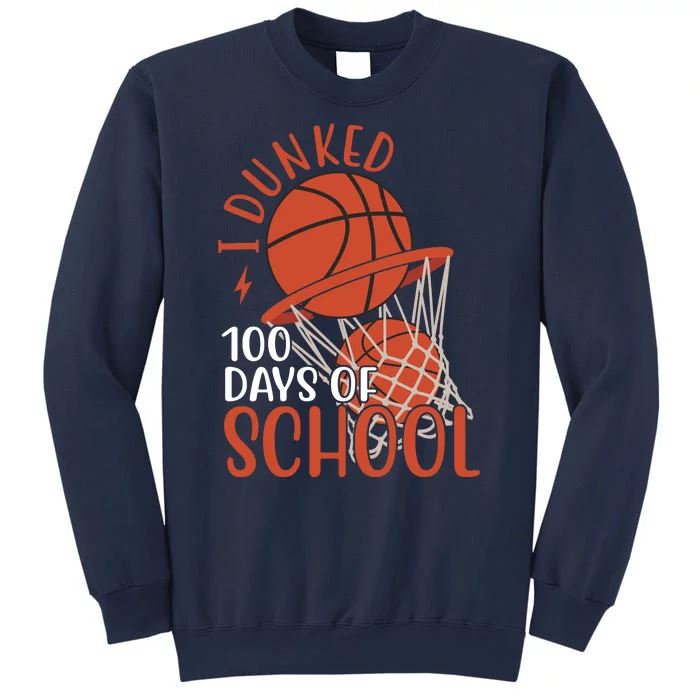 I Dunked 100 Days Of School Basketball Sweatshirt