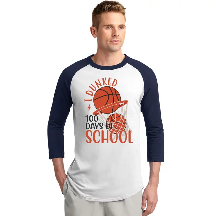 I Dunked 100 Days Of School Basketball Baseball Sleeve Shirt