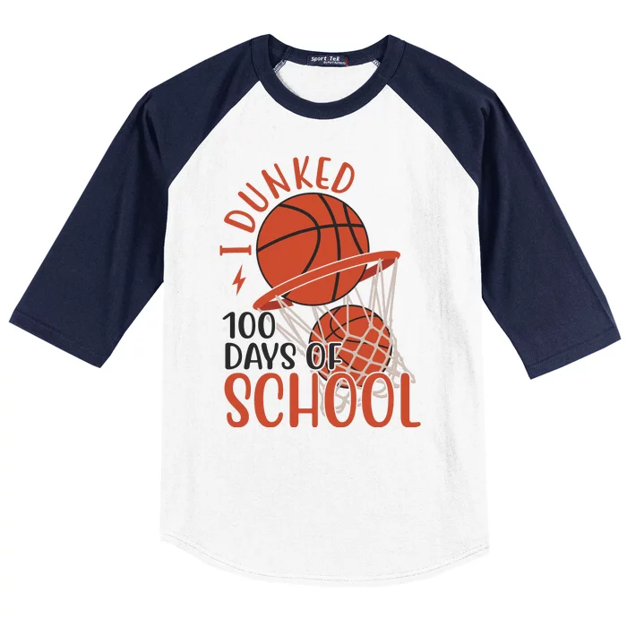 I Dunked 100 Days Of School Basketball Baseball Sleeve Shirt