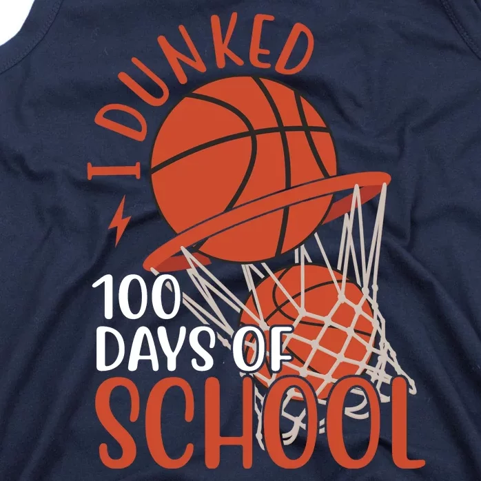 I Dunked 100 Days Of School Basketball Tank Top