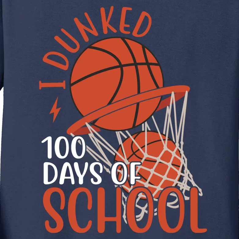 I Dunked 100 Days Of School Basketball Kids Long Sleeve Shirt