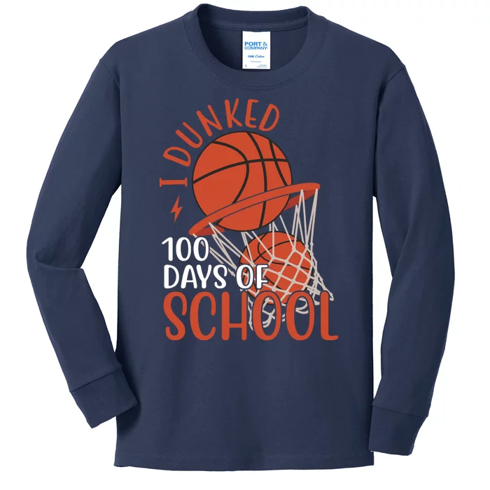 I Dunked 100 Days Of School Basketball Kids Long Sleeve Shirt