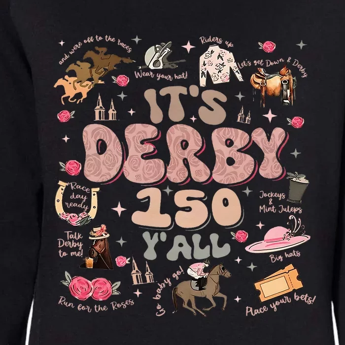 ItS Derby 150 Yall 150th Horse Racing Ky Derby Day Womens California Wash Sweatshirt