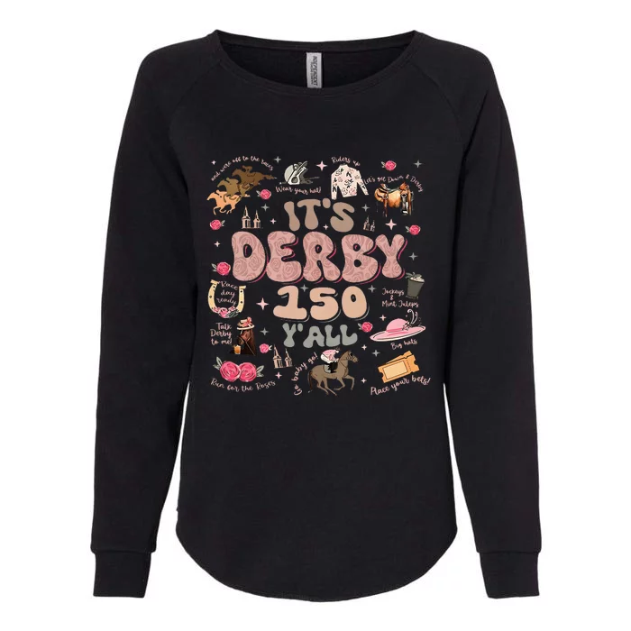 ItS Derby 150 Yall 150th Horse Racing Ky Derby Day Womens California Wash Sweatshirt