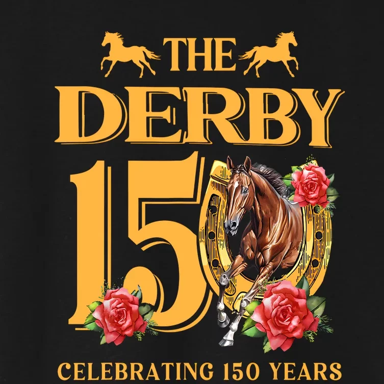 ItS Derby 150 Yall 150th Horse Racing Talk Derby To Me Women's Crop Top Tee