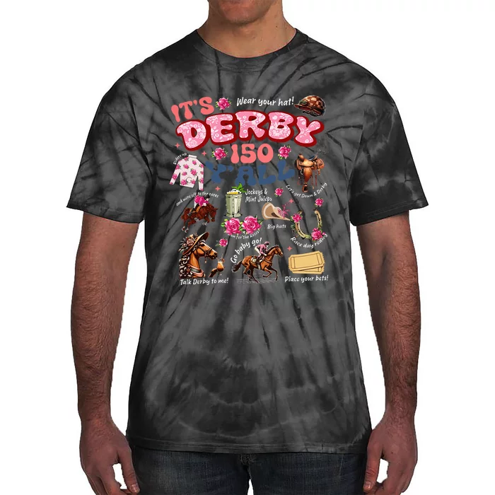 ItS Derby 150 YAll Ky Derby Day Tie-Dye T-Shirt