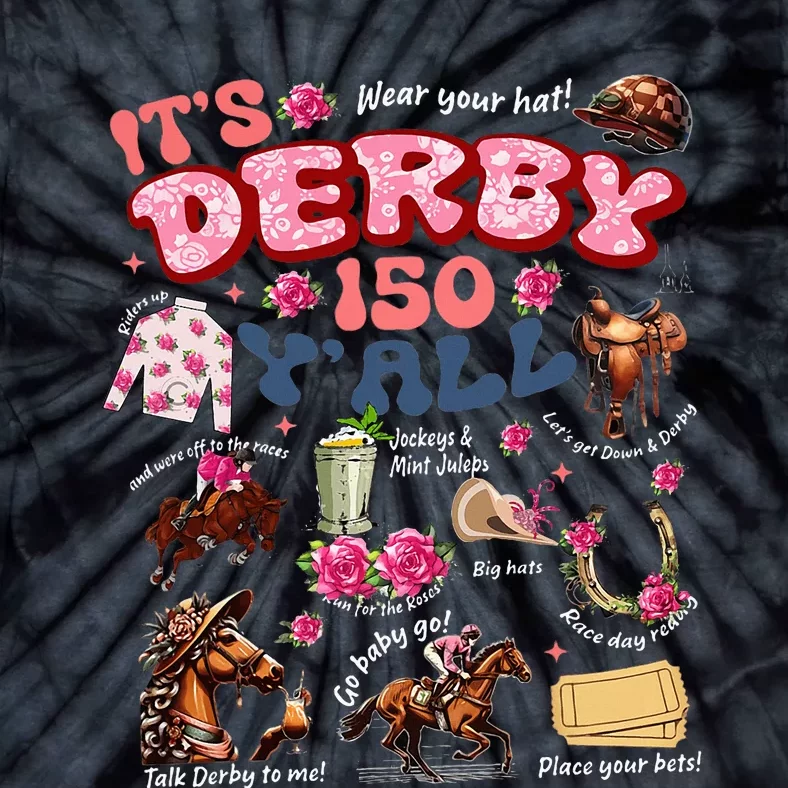 ItS Derby 150 YAll Ky Derby Day Tie-Dye T-Shirt