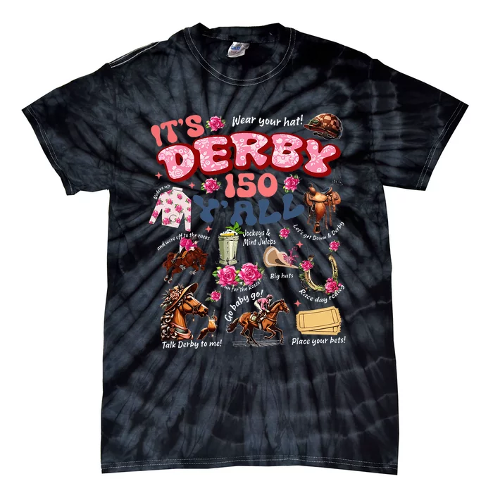 ItS Derby 150 YAll Ky Derby Day Tie-Dye T-Shirt