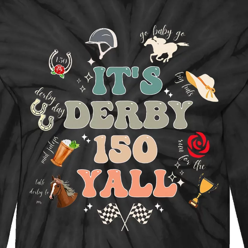 ItS Derby 150 Yall 150th Horse Racing Tie-Dye Long Sleeve Shirt