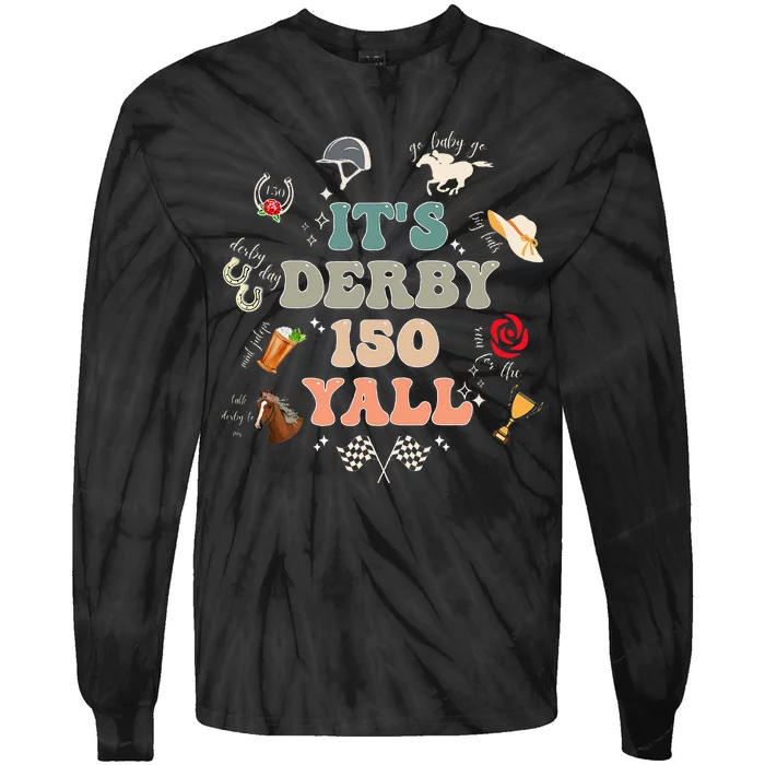 ItS Derby 150 Yall 150th Horse Racing Tie-Dye Long Sleeve Shirt