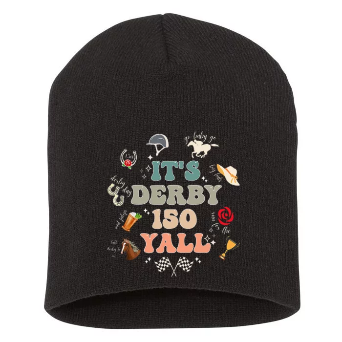 ItS Derby 150 Yall 150th Horse Racing Short Acrylic Beanie