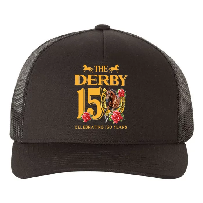 ItS Derby 150 Yall 150th Horse Racing Yupoong Adult 5-Panel Trucker Hat