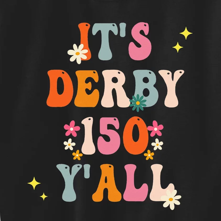 Its Derby 150 Yall Horse Racing Ky Derby Horse Kids Sweatshirt