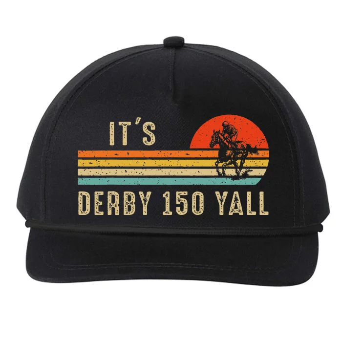 Its Derby 150 Yall Funny Horse Racing Lover Day Snapback Five-Panel Rope Hat