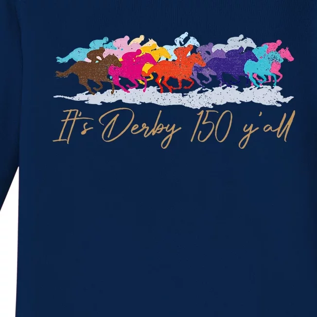 Its Derby 150 Yall 150th Horse Racing Baby Long Sleeve Bodysuit