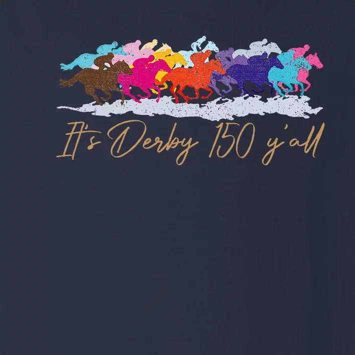 Its Derby 150 Yall 150th Horse Racing Toddler Long Sleeve Shirt