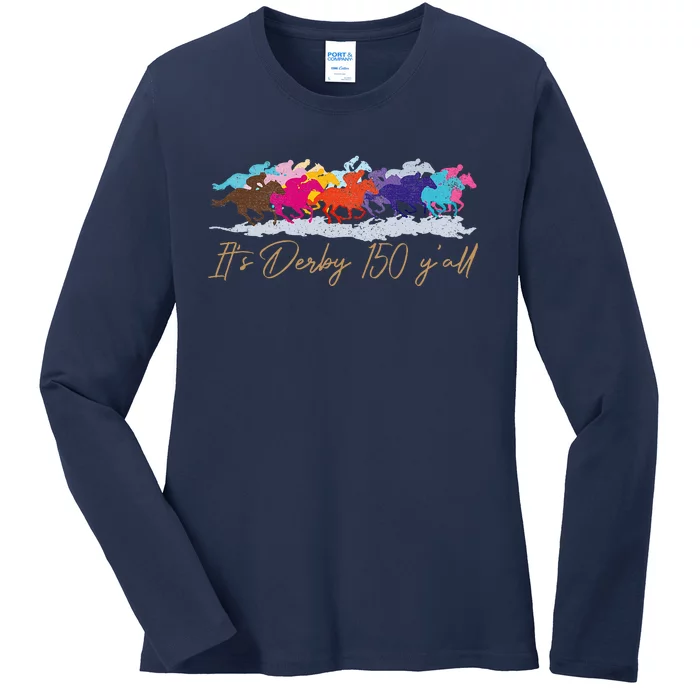 Its Derby 150 Yall 150th Horse Racing Ladies Long Sleeve Shirt