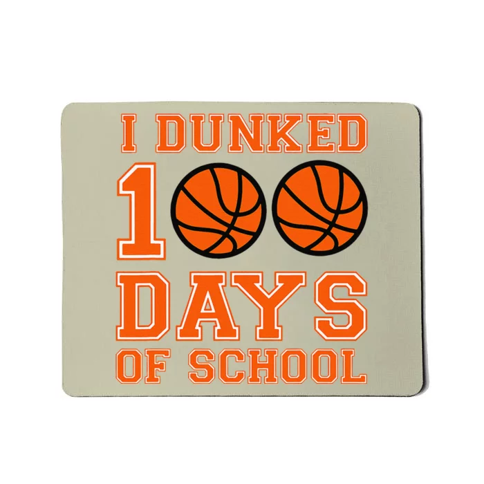 I Dunked 100 Days Of School Basketball 100th Day Mousepad