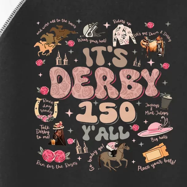 ItS Derby 150 Yall 150th Horse Racing Ky Derby Day Toddler Fine Jersey T-Shirt