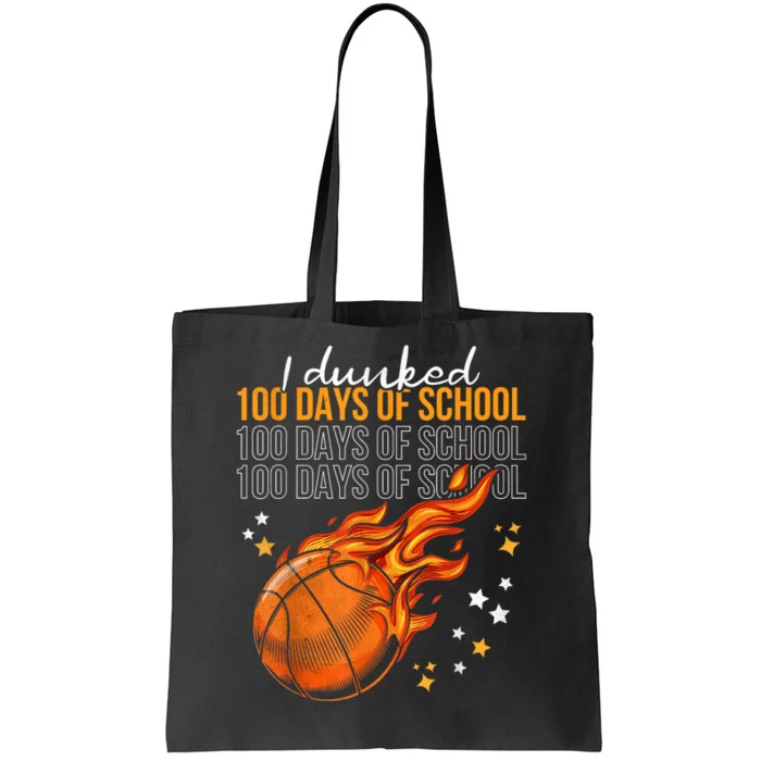 I Dunked 100 Days Of School Basketball 100th Day Of School Tote Bag