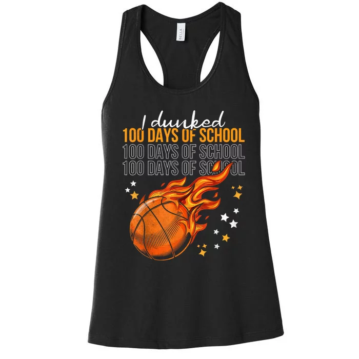 I Dunked 100 Days Of School Basketball 100th Day Of School Women's Racerback Tank